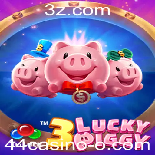 Descubra a Emoção do Jogo 3LUCKYPIGGY no 44casino