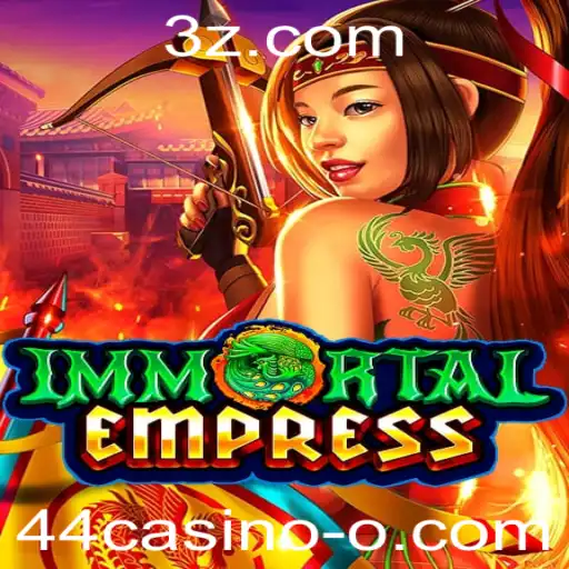 ImmortalEmpress: Mergulhe no Universo do 44casino
