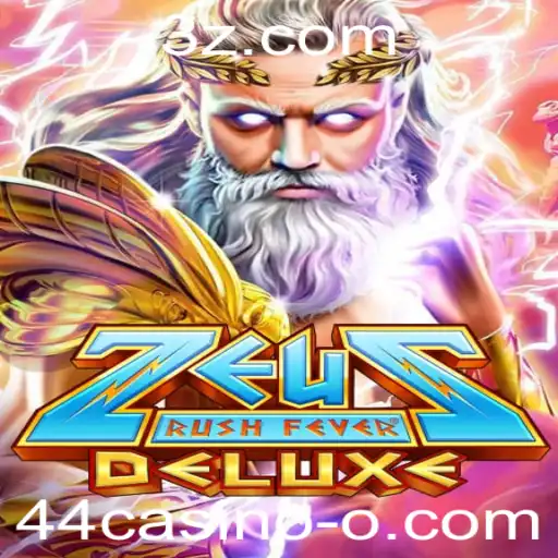 Desvendando ZeusRushFeverDeluxe: A Nova Sensação dos Jogos Online de 44casino